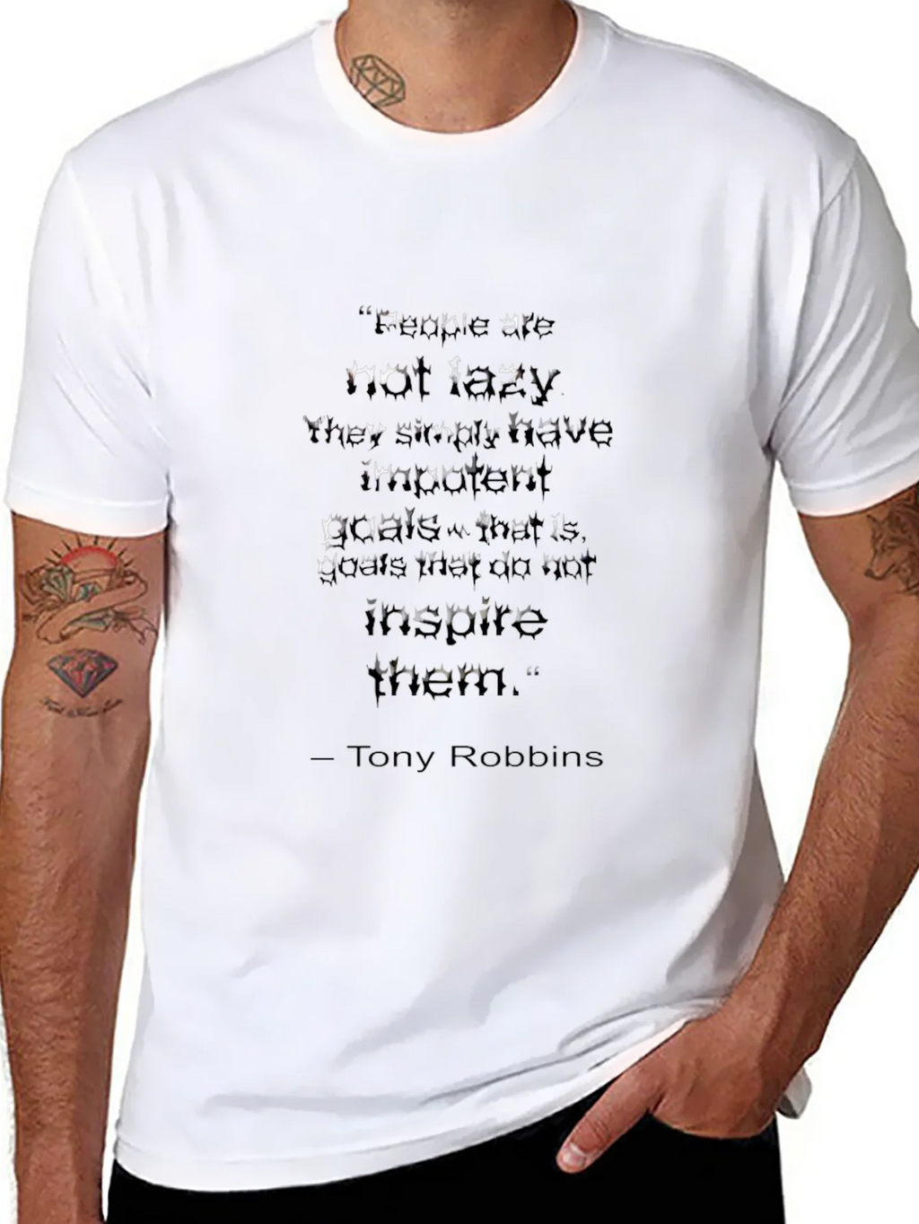 Motivational T-Shirt - Tony Robbins Quote