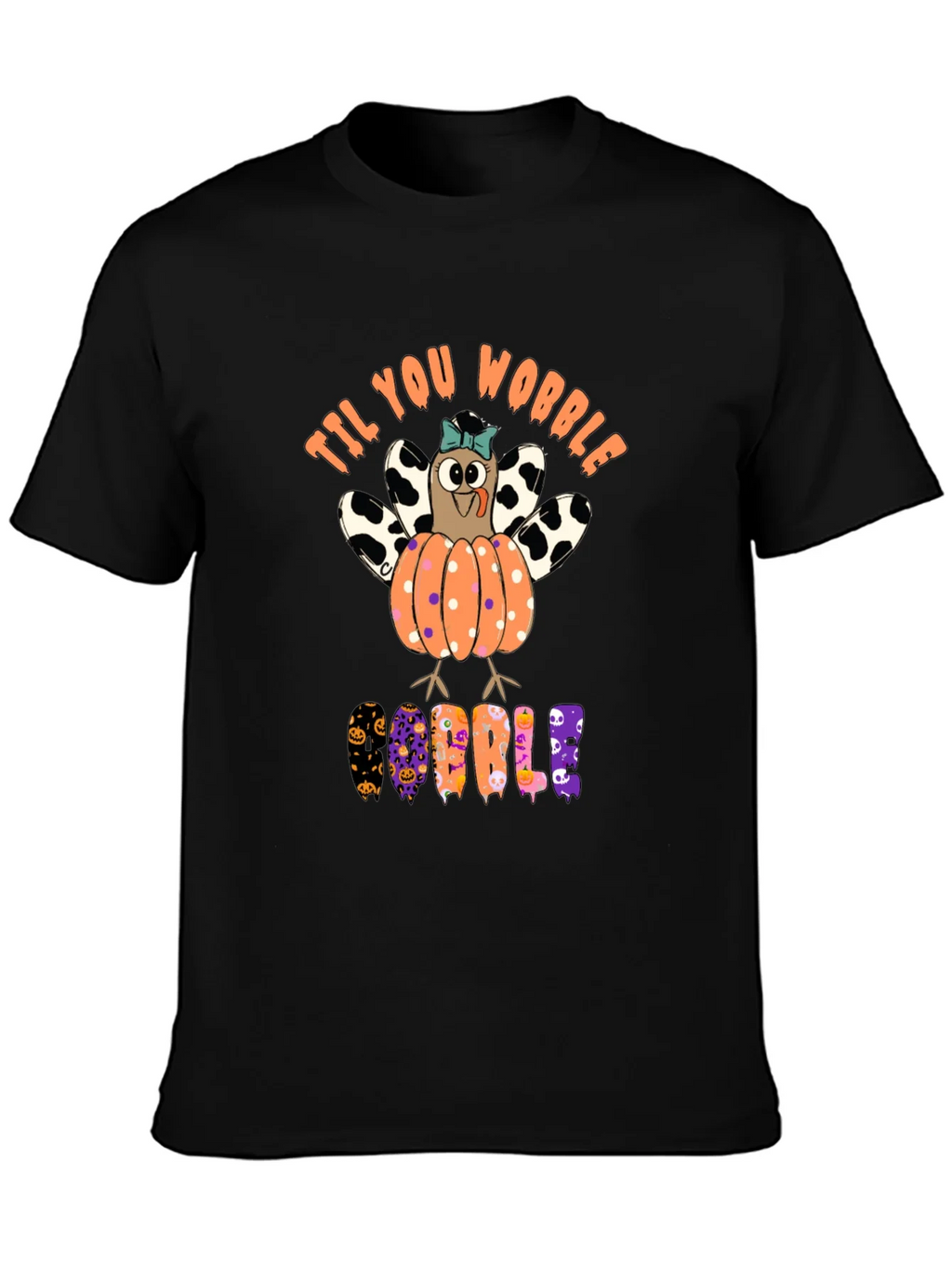 Til You Wobble Turkey Pumpkin Halloween T-Shirt