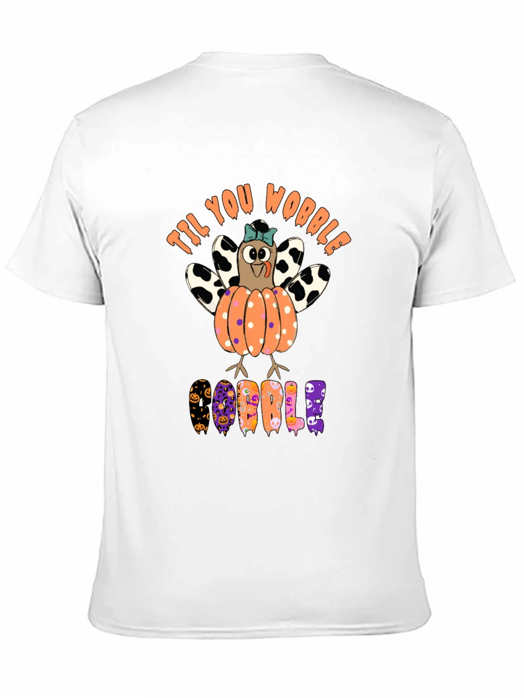 Til You Wobble Turkey Pumpkin Halloween T-Shirt