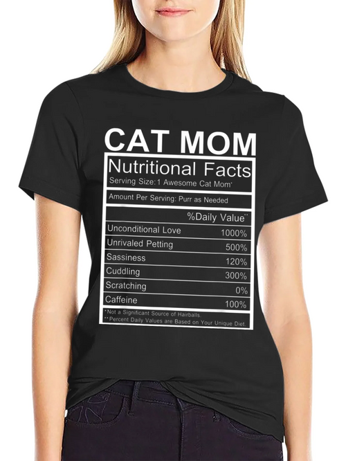 Cat Mom Nutritional Facts Funny T-Shirt