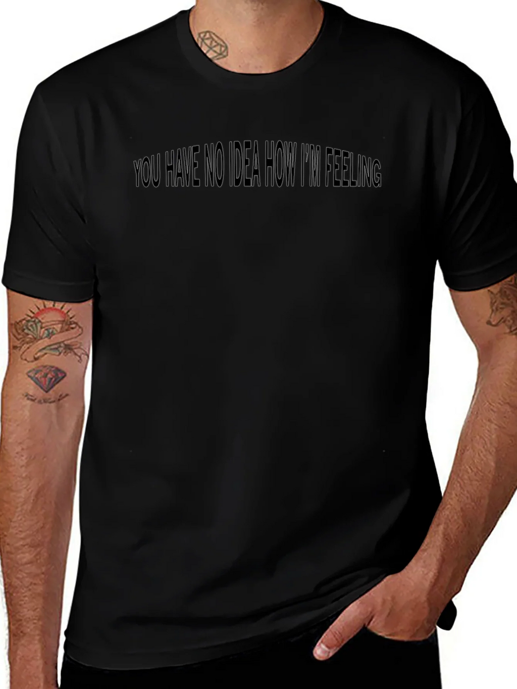 Expressive Black Tee: You Have No Idea