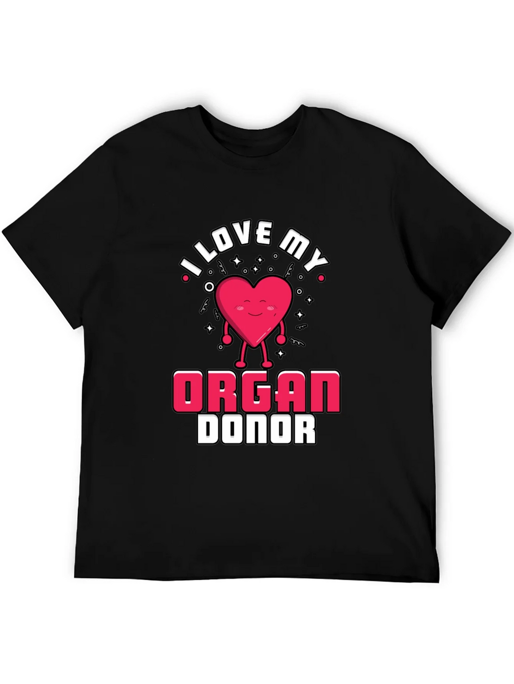 I Love My Organ Donor Black T-Shirt