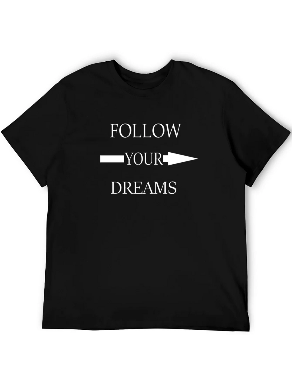 Follow Your Dreams Graphic Tee - Motivational Black T-Shirt