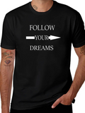 Follow Your Dreams Graphic Tee - Motivational Black T-Shirt