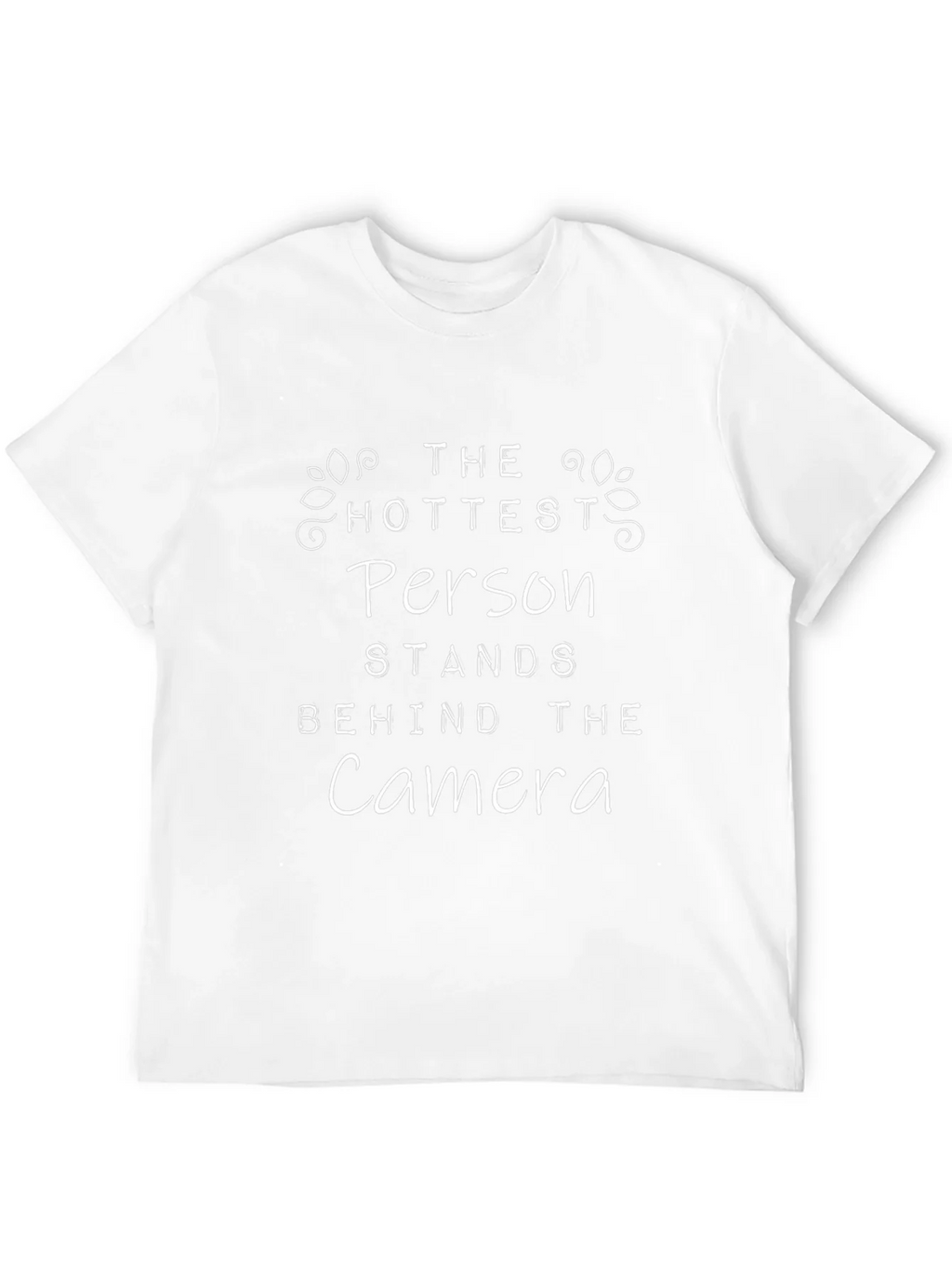 Hottest Person Camera T-Shirt