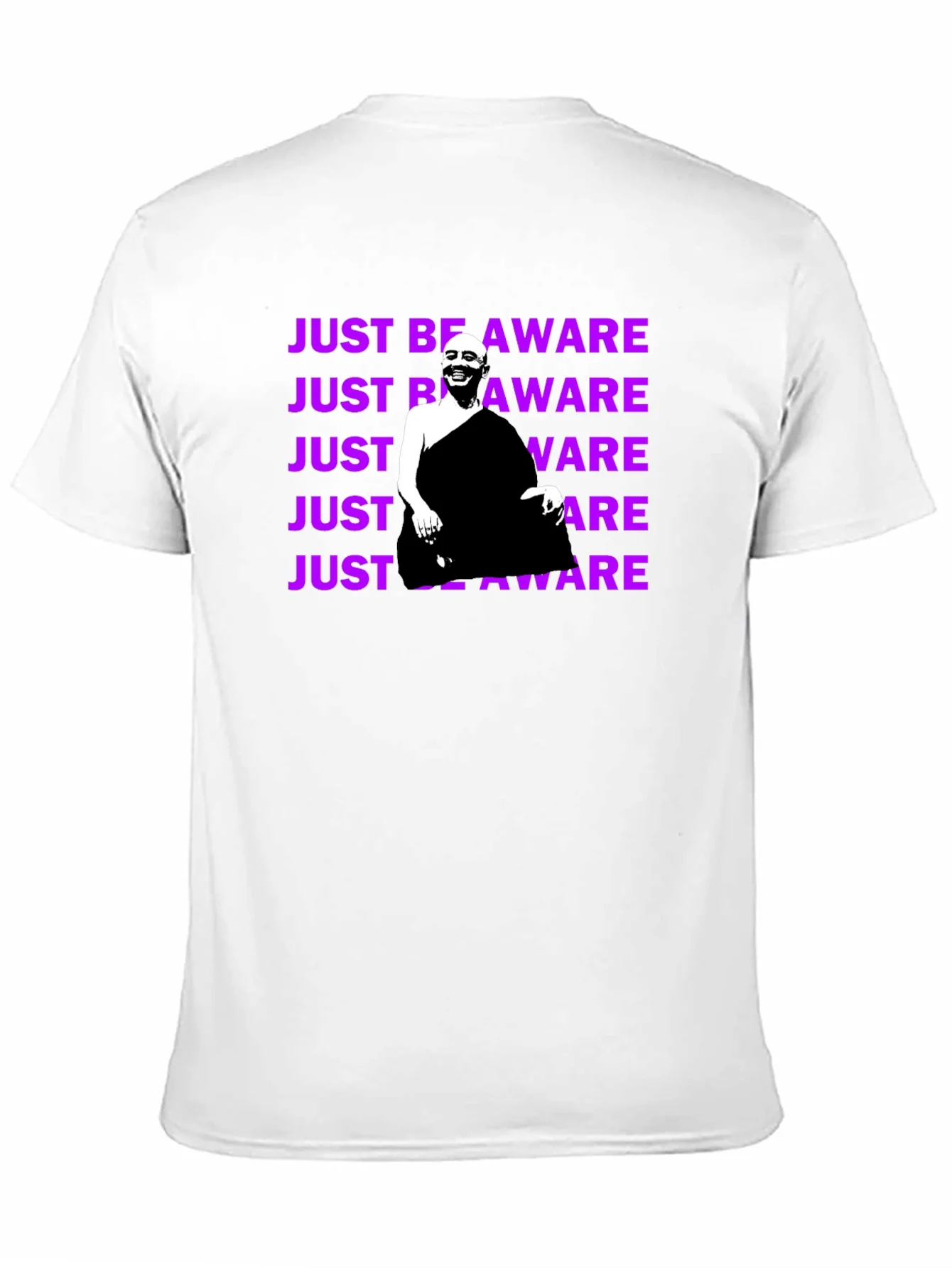Just Be Aware T-Shirt - Unique Graphic Tee