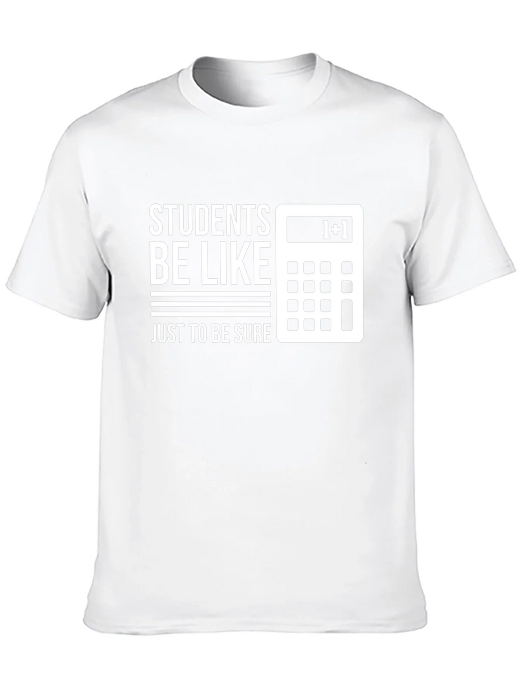 Funny Students Be Like Math T-Shirt