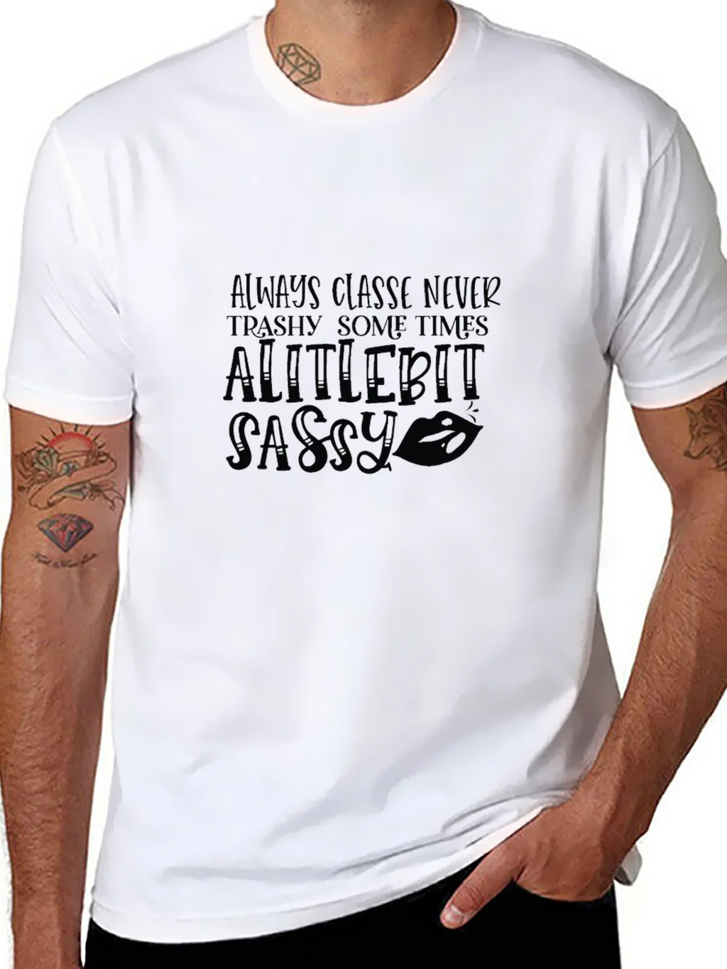 Sassy Graphic Tee - Always Classy Womens T-Shirt