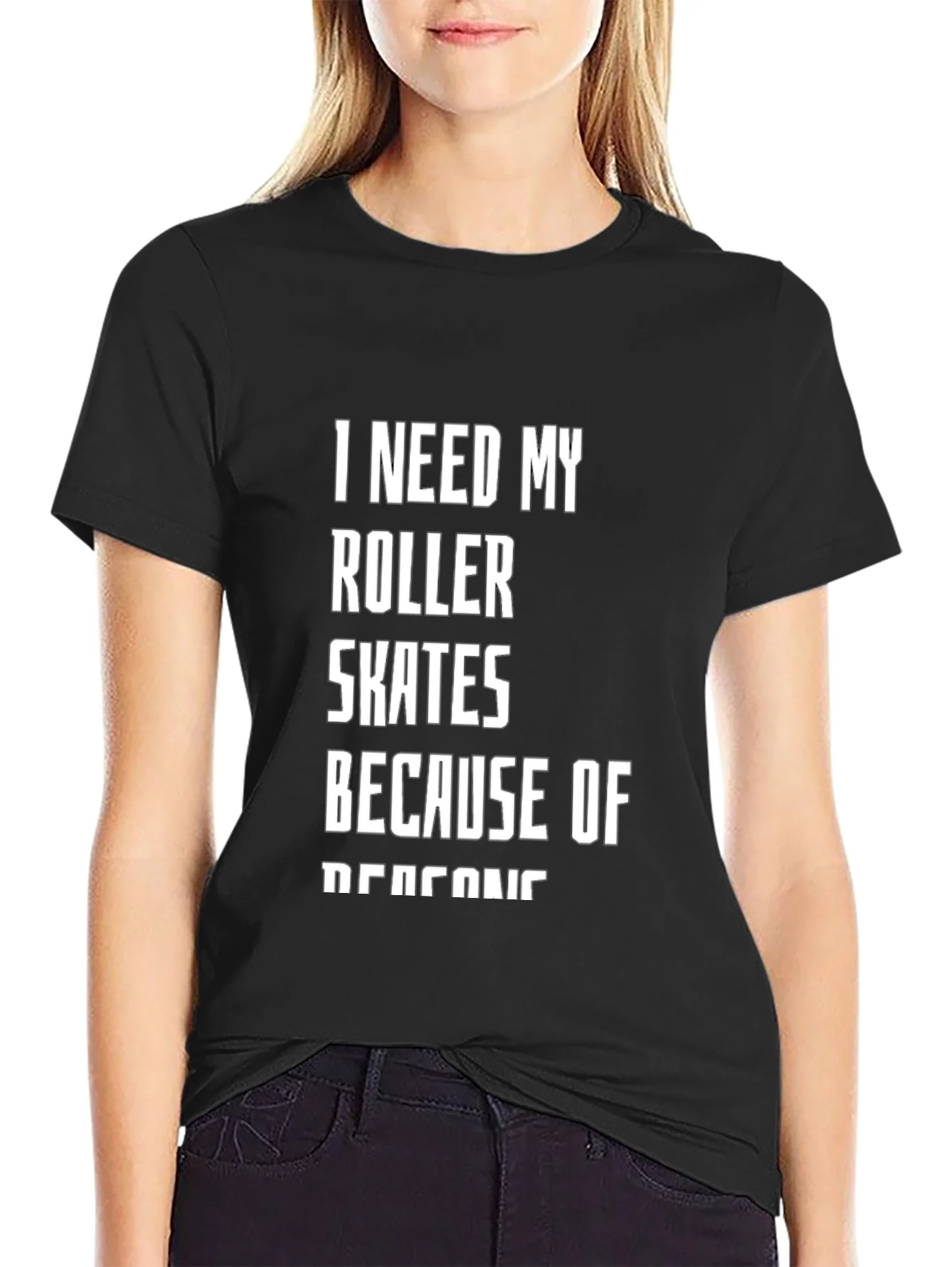 I Need My Roller Skates T-Shirt - Funny Graphic Tee
