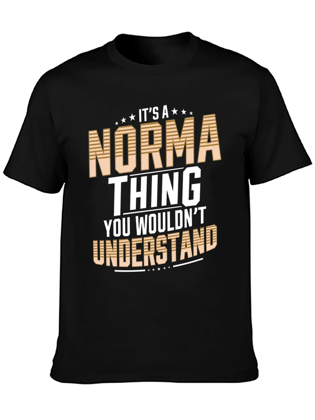 Its A Norma Thing T-Shirt