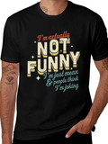 Funny T-Shirt: Im Not Funny