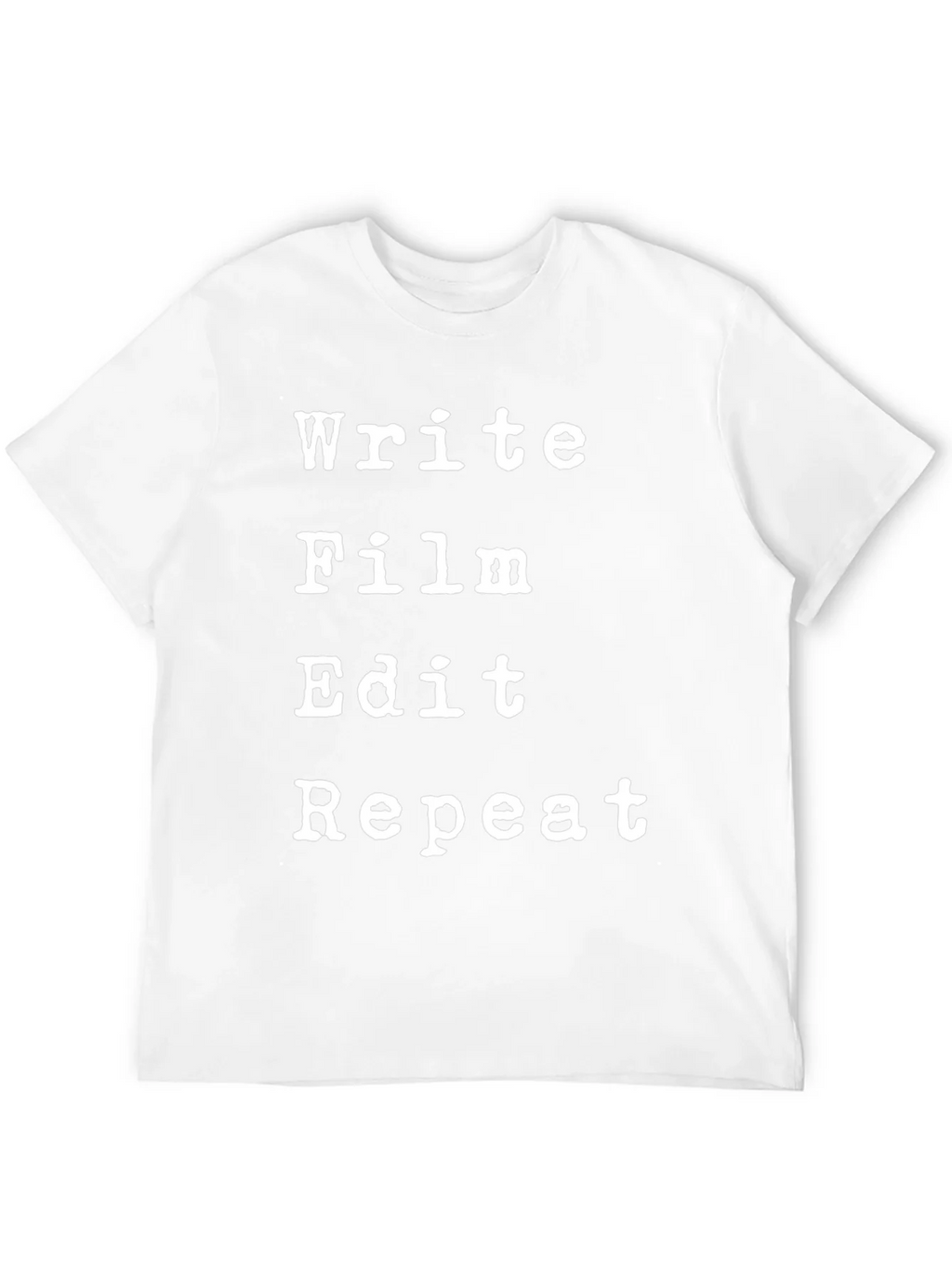 Write Film Edit Repeat Black T-Shirt