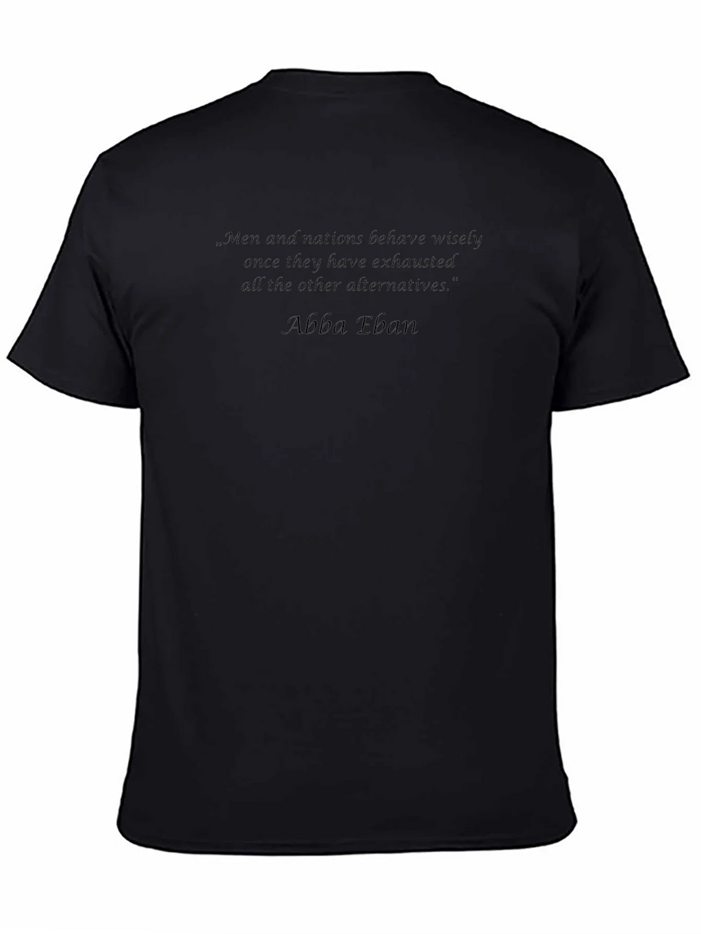 Men and Nations Quote T-Shirt