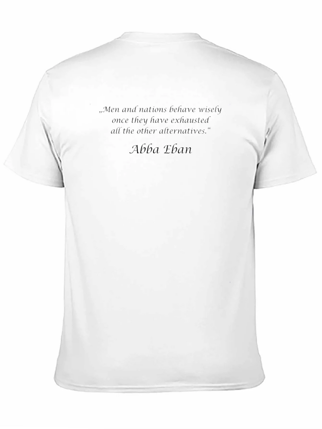 Men and Nations Quote T-Shirt
