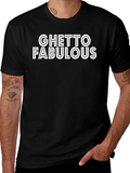 Ghetto Fabulous Black T-Shirt