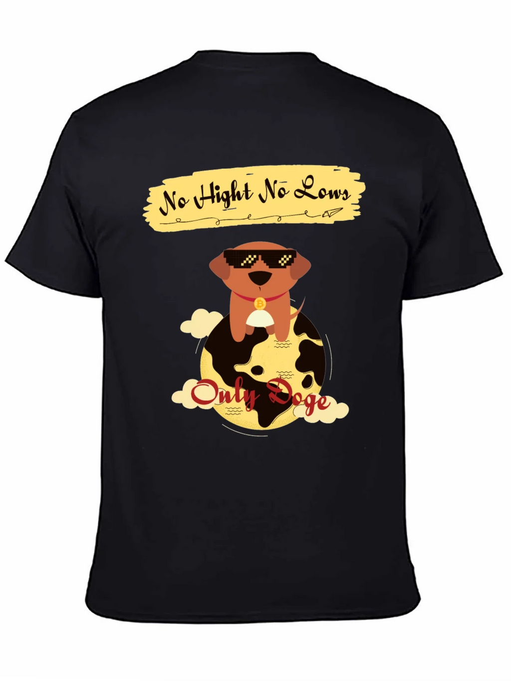 No Hight No Lows Only Doge T-Shirt