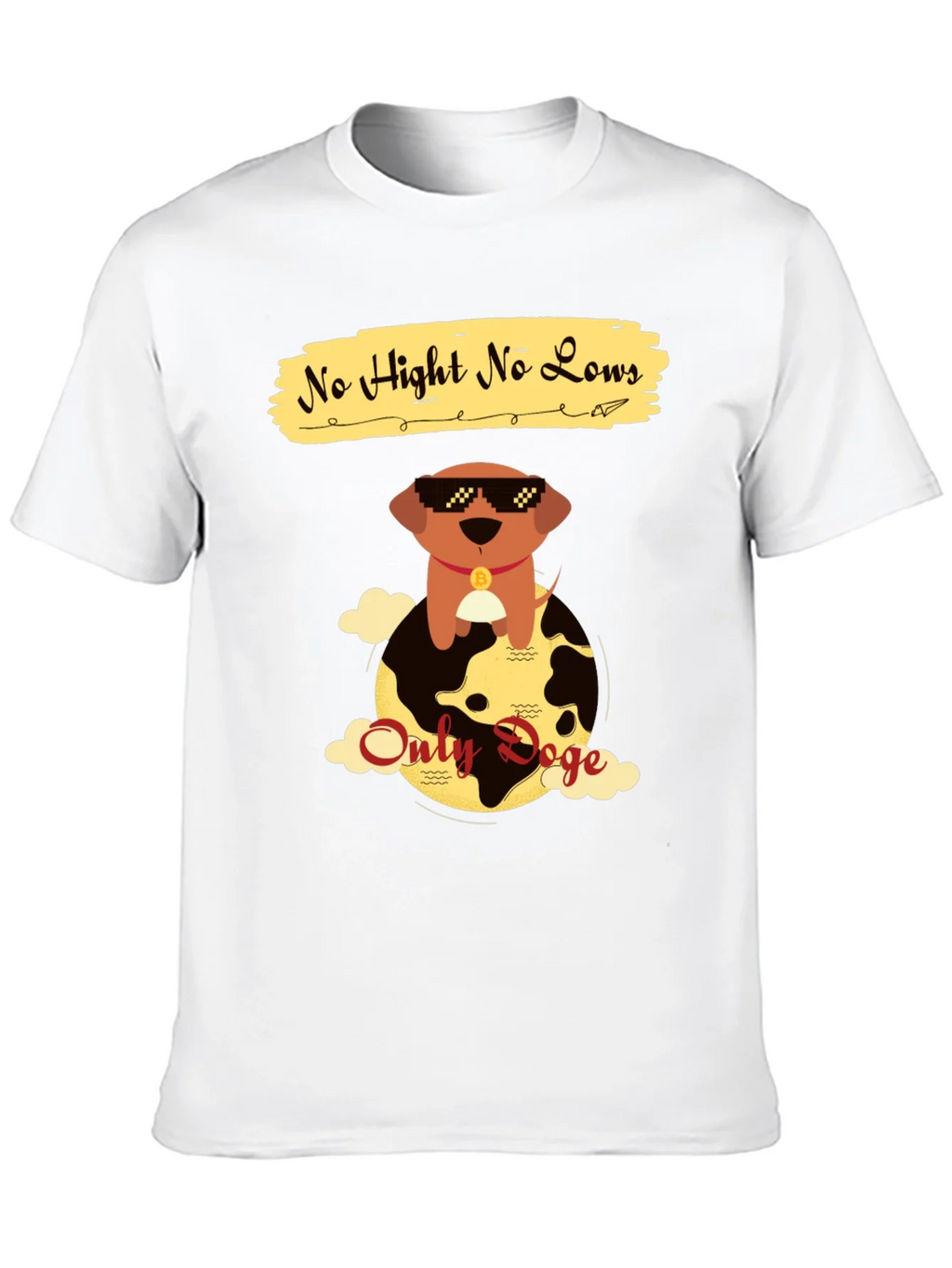 No Hight No Lows Only Doge T-Shirt