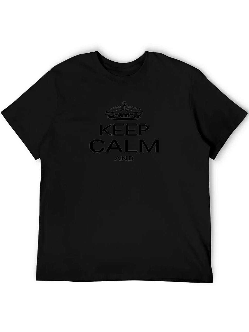 Keep Calm Graphic Tee - Classic Black T-Shirt
