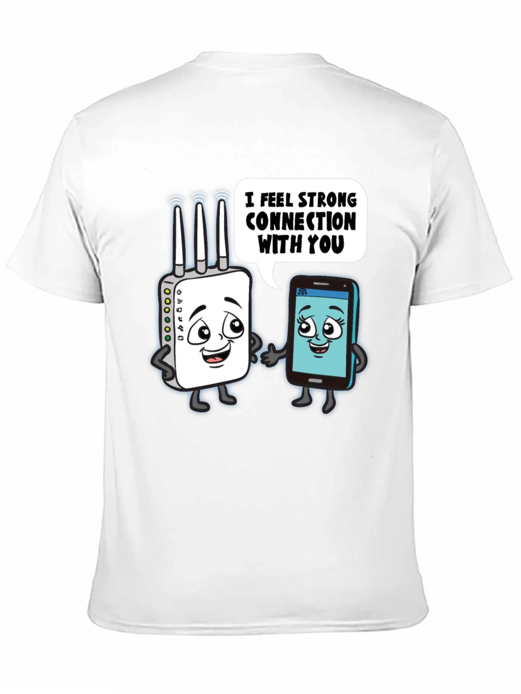 I Feel Strong Connection With You Graphic Tee