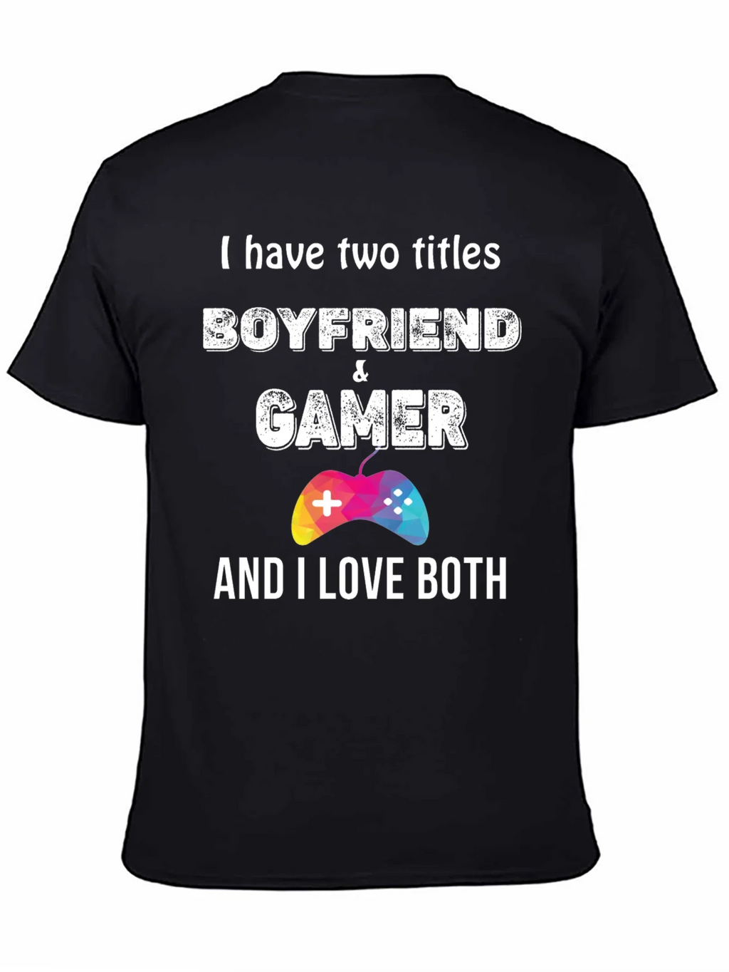 Boyfriend & Gamer Graphic Tee - I Love Both!