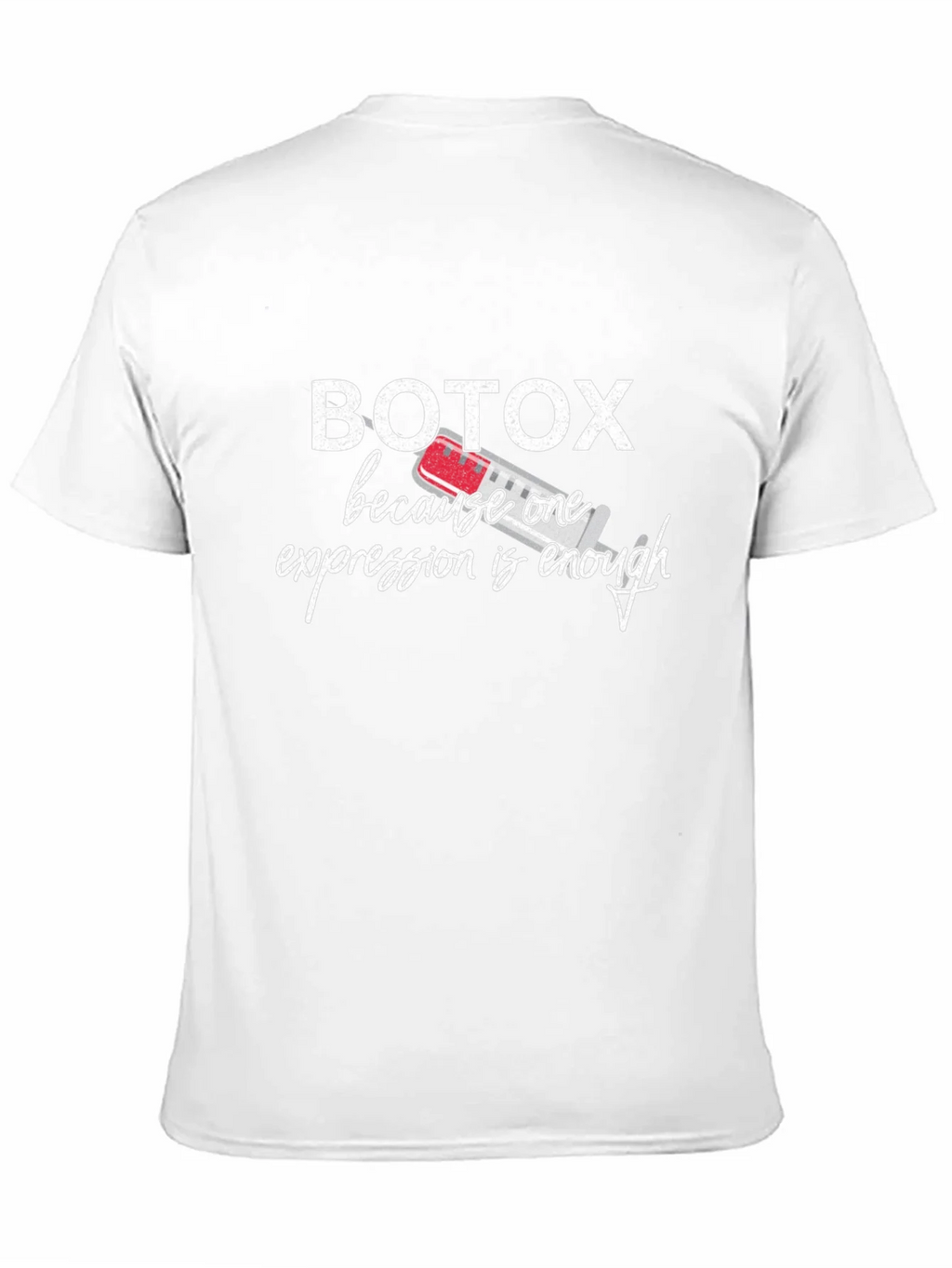 Botox Funny T-Shirt - One Expression Enough