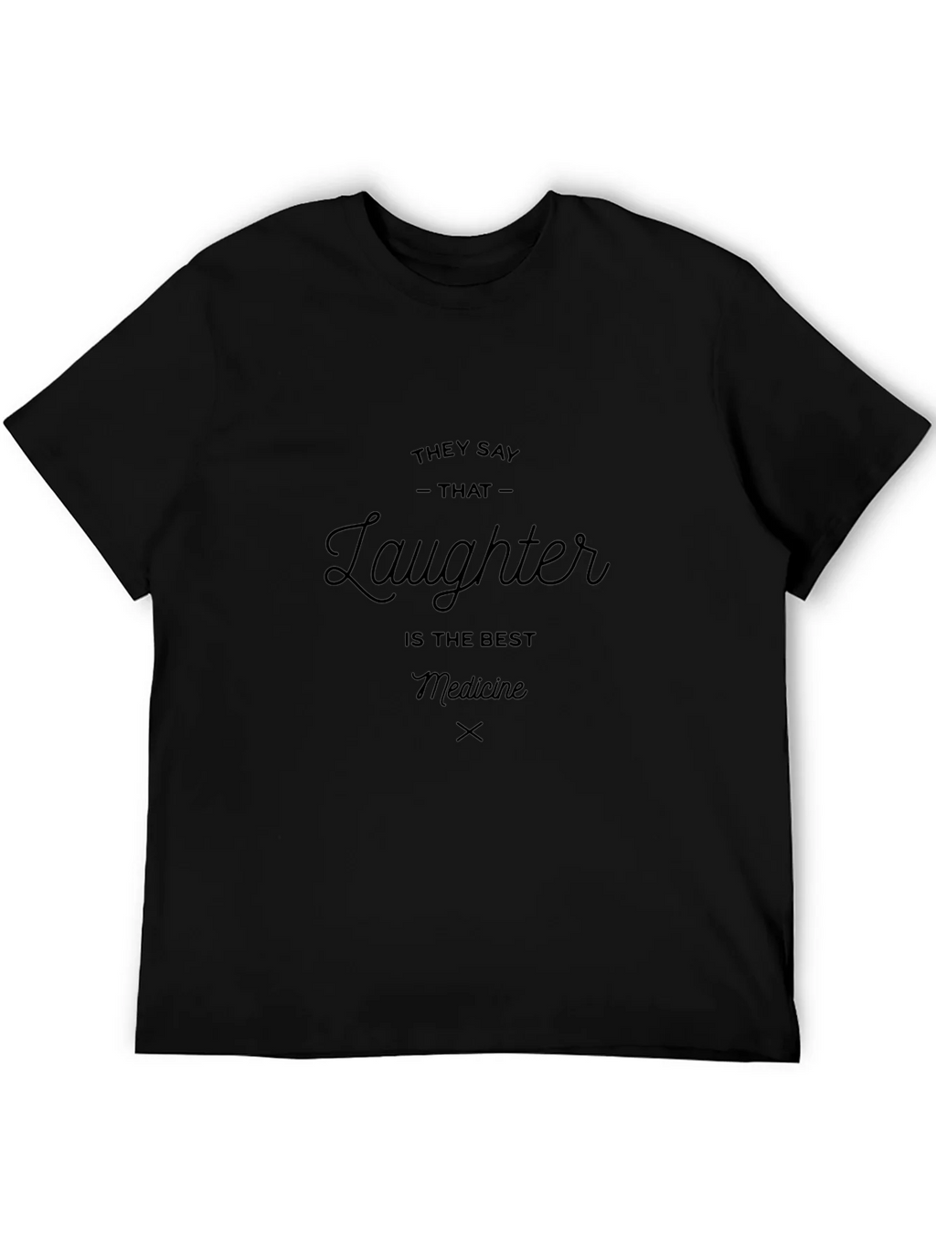Laughter is the Best Medicine Graphic T-Shirt